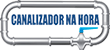 Canalizador na Hora